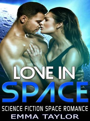 cover image of Love in Space--Science Fiction Space Romance